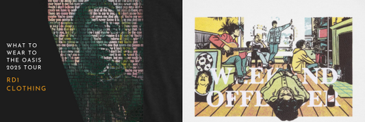 What to Wear to the Oasis 2025 Tour - RD1 Clothing’s Top Picks